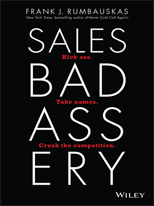 Title details for Sales Badassery by Frank J. Rumbauskas, Jr. - Available